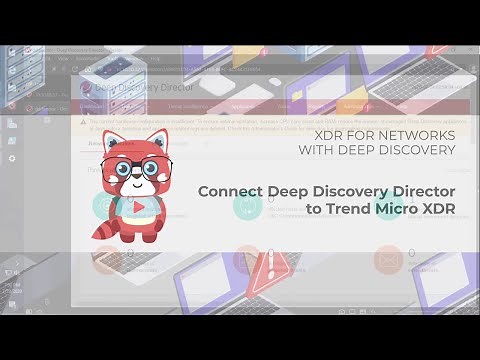 Trend Micro XDR for Networks - Connecting Deep Discovery Director to Trend Micro XDR