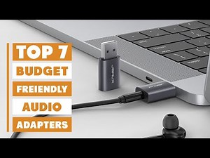 Top 7 Budget-Friendly Audio Adapters You Can Buy Right Now