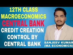 Class 12th macroeconomics | Central Bank | Functions of central | Credit Control (CRR, SLR) Video Lecture