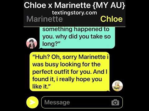 Marinette x Chloe {MLB AU Texting Story} [Part 1+2+3]