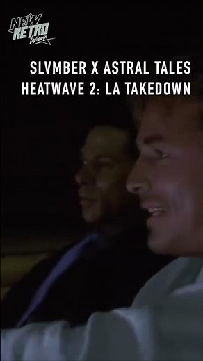 Slvmber - Heatwave 2: LA Takedown (Feat Astral Tales) #retrowave #synthwave #newretrowave