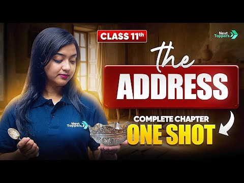 The Address Class 11 One Shot | Class 11th English Chapter-2 Snapshot | CBSE 2025-26 Exam