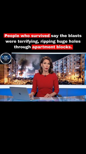 People who survived say the blasts were terrifying, ripping huge holes through apartment blocks and destroying many homes overnight. | Headlines360