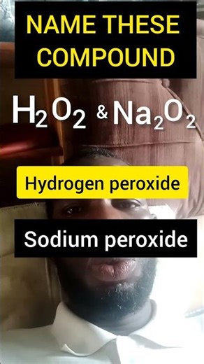 Name these two compound H2O2 and Na2O2 #education