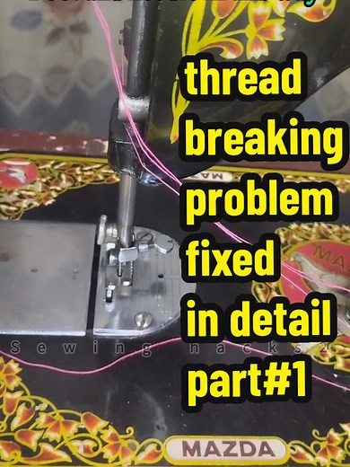 Thread Breaking Problem Fixed: Sewing Tips and Tricks