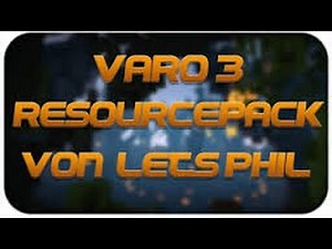 Lets Phil Aktuelles Texture Pack (Varo 3 Pack)! [1.8.x/1.7.x]