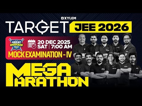 GREAT INDIAN BATTLE JEE: MOCK EXAMINATION - IV - MEGA MARATHON | Xylem JEE & KEAM 2026