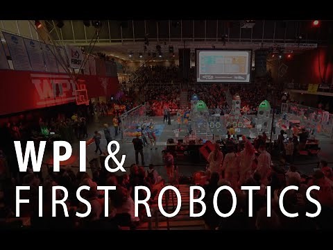 WPI and FIRST Robotics Competitions