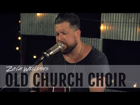 Zach Williams "Old Church Choir" Lyric Video