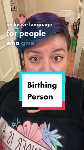 Understanding the Term 'Birthing Person' and Its Use