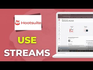 How to Use Hootsuite Streams Step by Step 2025 Tutorial