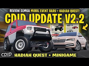 REVIEW ALL NEW CARS MINIGAME EVENTS AND QUEST PRIZES CDID UPDATE V2.2 - CDID V2.2 Roblox