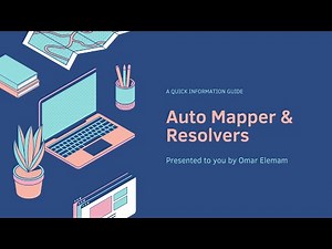 AutoMapper and Resolvers in .NET – (Arabic Tutorial)