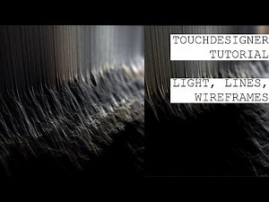 LIGHTS, LINES, WIREFRAMES - TOUCHDESIGNER TUTORIAL