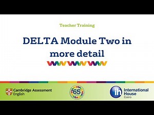 DELTA Module Two in More Details