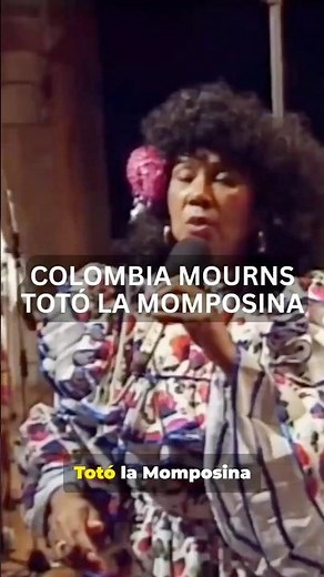 Totó la Momposina Dies at 85 | Colombia Loses a Cultural Legend