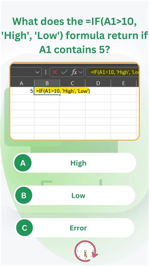 🤔 Can you crack this Excel logic? What does the =IF(A1>10, 'High', 'Low') formula return if A1 contains 5? | Excel Tricks