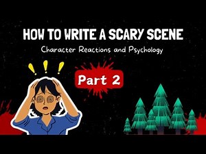 How To Write A Scary Scene (Part 2): 6 Tips With Examples 🎃