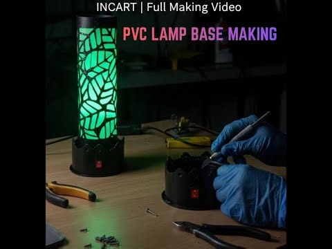 DIY PVC Lamp Base Making | Step-by-Step Tutorial