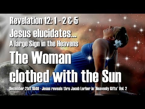 Jesus explains the Woman clothed with the Sun from Revelation 12 ❤️ The Great Sign in the Heavens