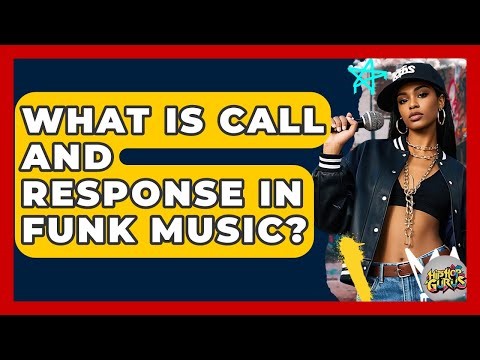 What Is Call And Response In Funk Music? - Hip Hop Gurus