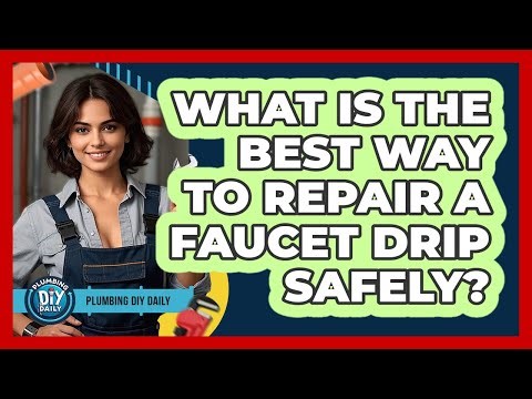 What Is The Best Way To Repair A Faucet Drip Safely? - Plumbing DIY Daily