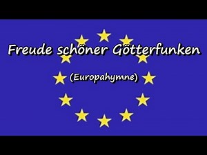 Freude schöner Götterfunken (Europahymne)