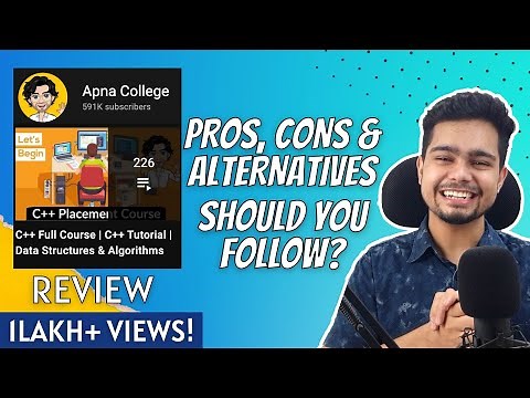 ‪@ApnaCollegeOfficial‬ C++ Course Review | Pros, Cons & Alternatives | Should you follow it? 🤔