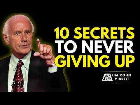 10 SECRETS TO STAYING CONSISTENT NO MATTER WHAT | Jim Rohn Motivation
