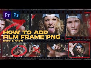 How To Add Film Frame PNG | Photo Negative Matte Photoshop + Premiere Tutorial