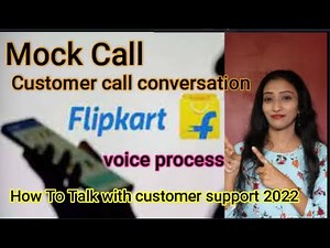 Mock Call Flipkart Customer Support| How To Talk with Customer| Conversation with cx voice process