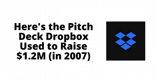 The Pitch Deck Dropbox Used to Raise $1.2M