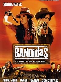 Bandidas - Film 2006 - Cinetrafic