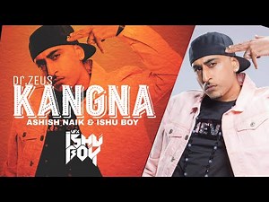 Kangna - Dr.Zeus (Remix) | Ashish Naik | VDJ Ishu Boy
