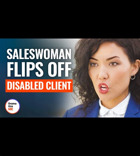 Saleswoman flips off disabled client | Delight Stories