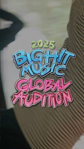 2025 BIGHIT MUSIC GLOBAL AUDITION