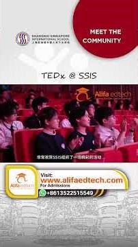 Shanghai Singapore International School (SSIS): Students Sharing Powerful Ideas on the TEDx Stage