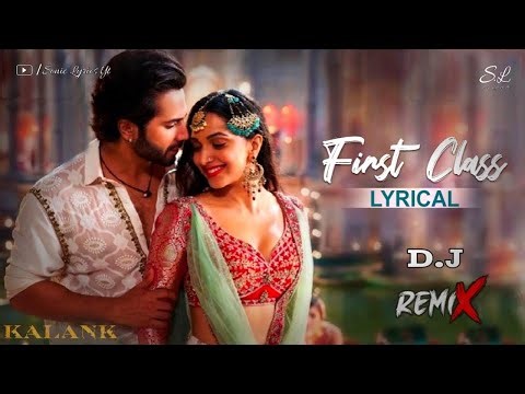 First Class hai song (kalank) | Arun Dhawal | Hindi Dj remix | Sonic Lyric #trending #hindisong