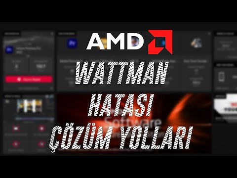 Amd Radeon Wattman Hatası Çözüm Yolları | 2022