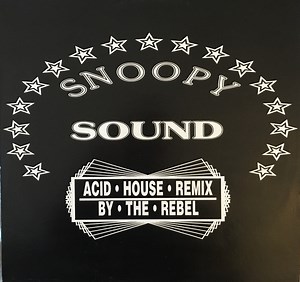 Snoopy Sound - Snoopy (Acid House Remix By The Rebel)