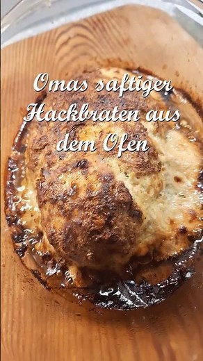 Omas saftiger Hackbraten aus dem Ofen – außen würzig, innen unglaublich zart und saftig! 😍