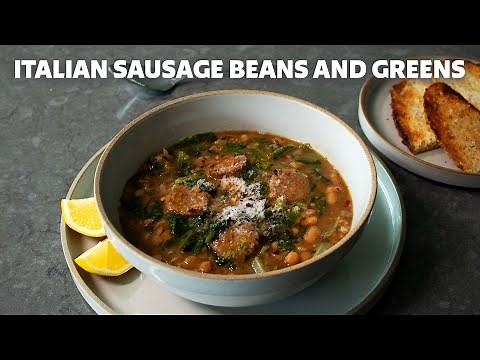 Italian Sausage Beans and Greens | Food Wishes