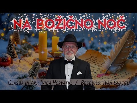 NA BOŽIČNO NOČ Ivan Švajgl