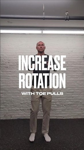 Immediately Increase Rotational Range of Motion (Toe Pulls)