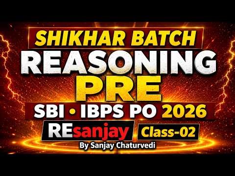 Reasoning Class for SBI, RBI, IBPS, RRBs Exams 2026 | Banka Exams Preparation by Sanjay | Ep-02