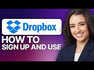 How To Sign Up And Use Dropbox (2025 Updated Tutorial)