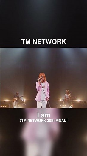 TM NETWORK - I am（TM NETWORK 30th FINAL）#tmnetwork #shorts