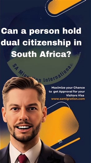 samigration.com - Can a person hold dual citizenship in South Africa | SA Migration - Visas