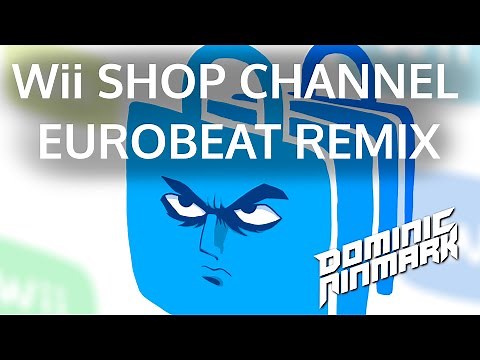 Wii Shop Channel [Eurobeat Remix]
