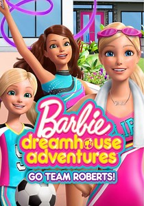 Barbie: Dreamhouse Adventures Season 4 - streaming online